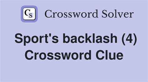 BACKLASH crossword clue .